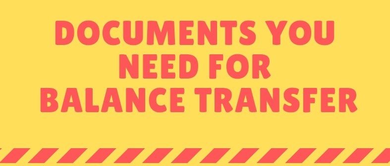 Documents for Balance transfer